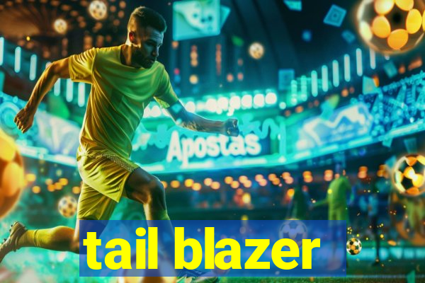 tail blazer